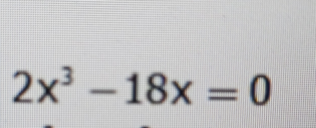 2x^3-18x=0