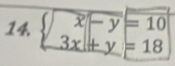 beginarrayr x-y=10 3x+y=18endarray