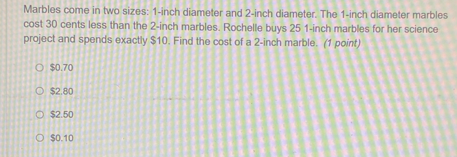 Solved: Marbles come in two sizes: 1-inch diameter and 2-inch diameter ...