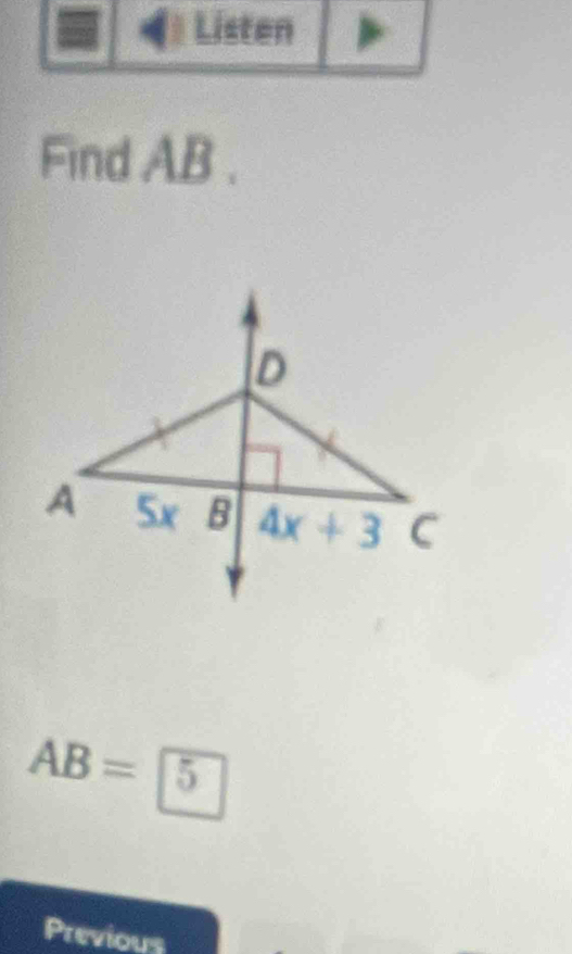 Find AB .
AB=5°
Previous