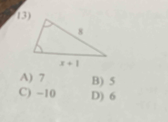 A) 7 B) 5
C) −10
D) 6