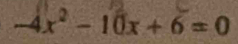 -4x^2-10x+6=0