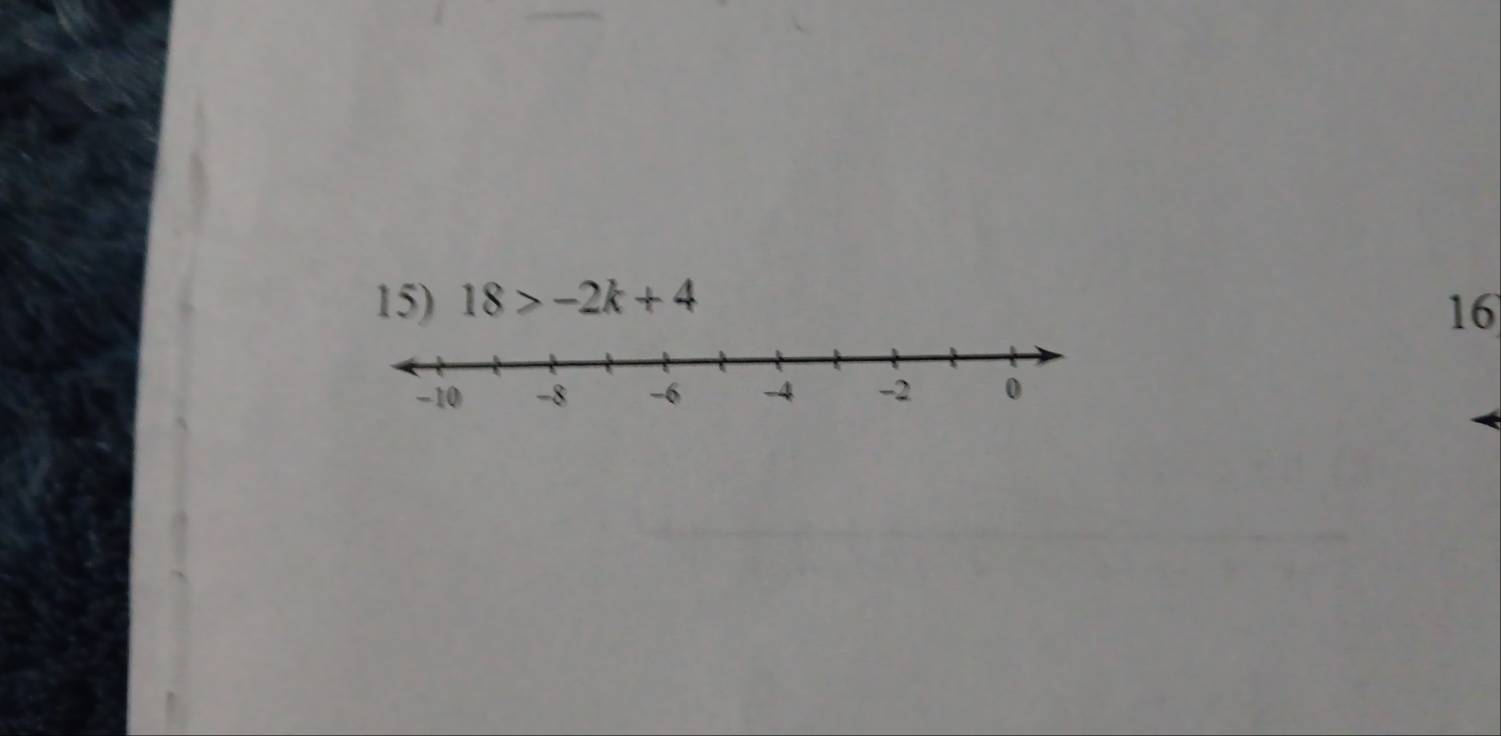 18>-2k+4
16