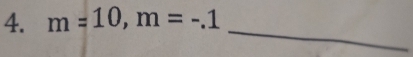 m=10, m=-.1
_