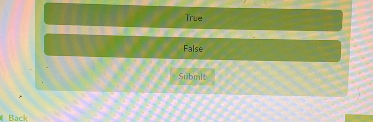 True
False
Submit
Back