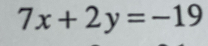 7x+2y=-19