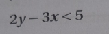 2y-3x<5</tex>