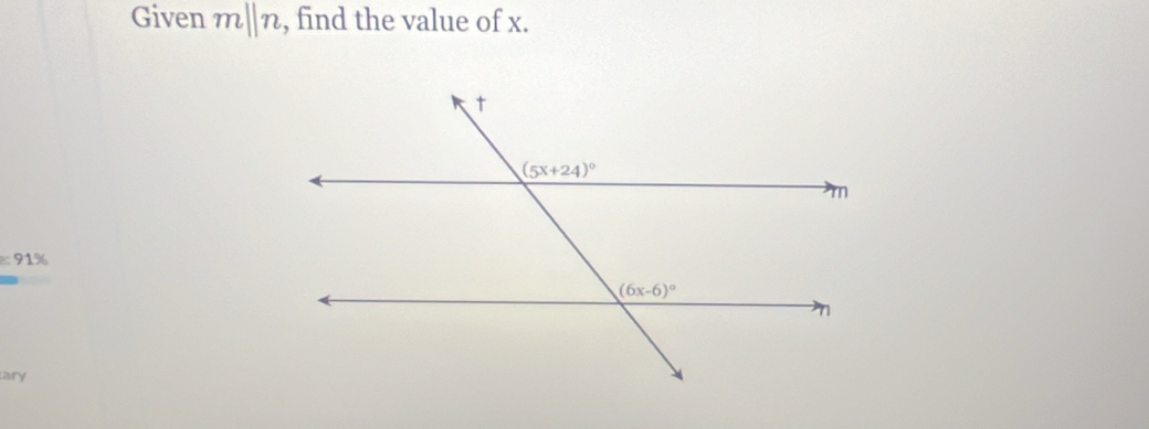 Given mparallel n , find the value of x.
≌ 91%
ary