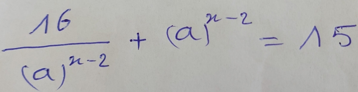 frac 16(a)^x-2+(a)^x-2=15