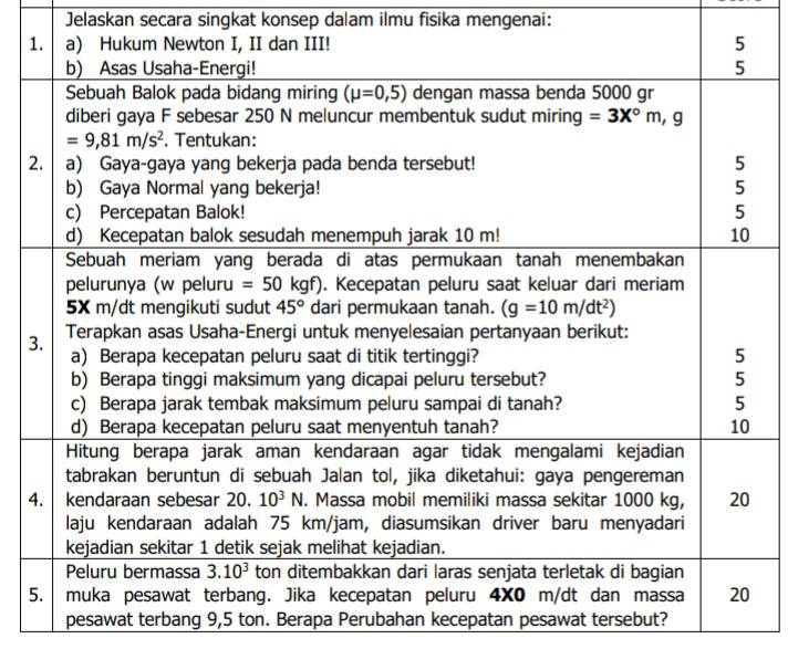 Jelaskan secara singkat konsep dalam ilmu fisika mengenai:
1
2
3
4
5