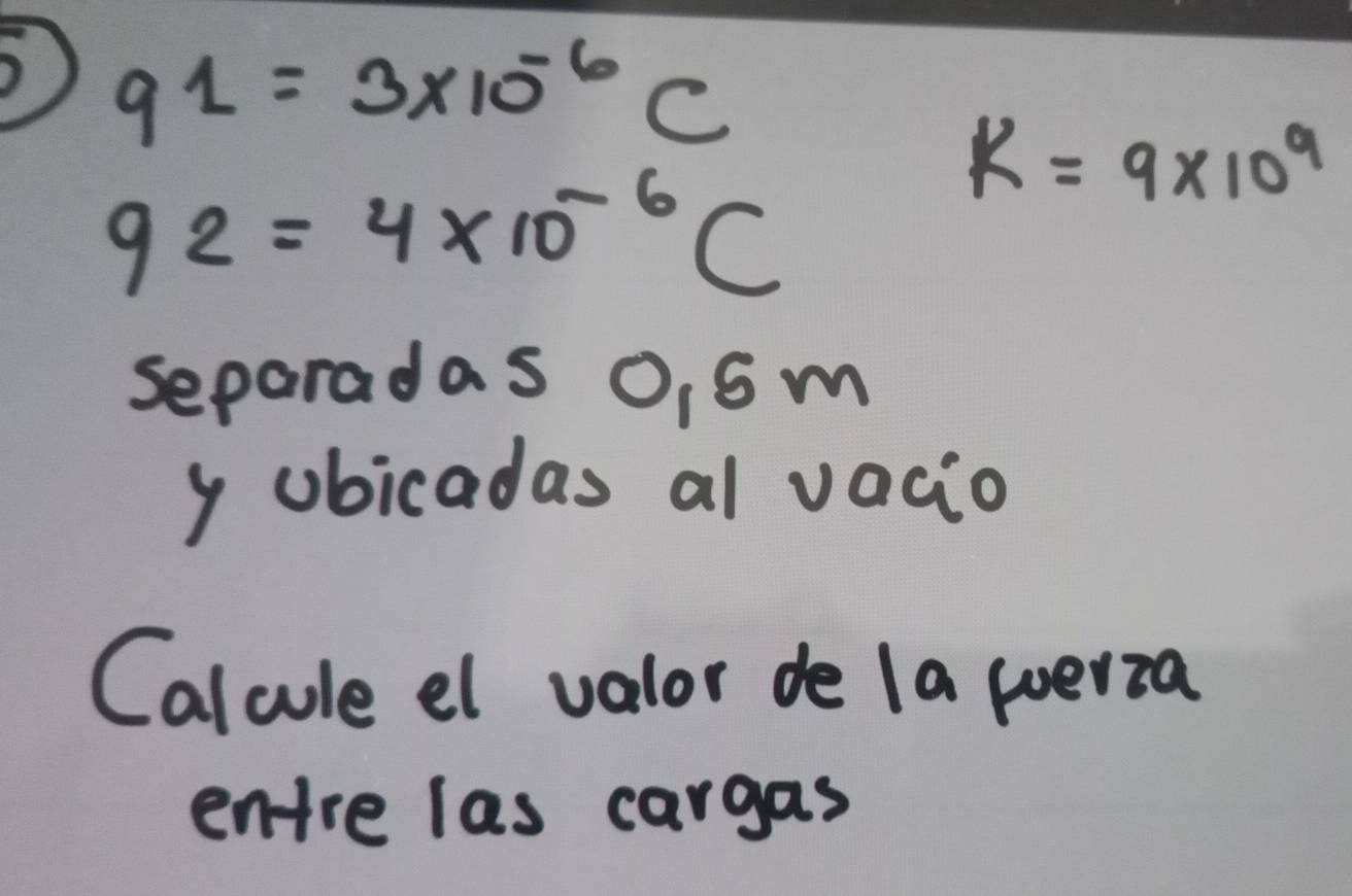 91=3* 10^(-6)C
92=4* 10^(-6)C
K=9* 10^9
separadas 0, 6m
y ubicadas al vacio 
Calcule el valor de la peria 
enre las cargas