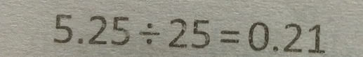 5.25/ 25=0.21