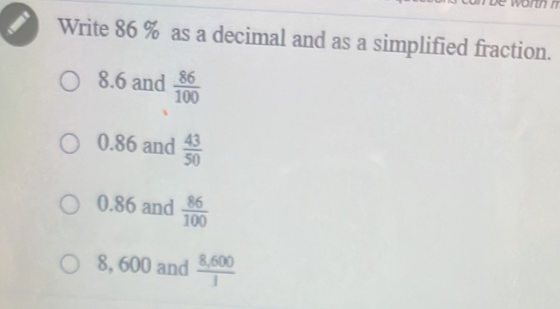 Solved: Write 86 % as a decimal and as a simplified fraction. 8.6 and ...