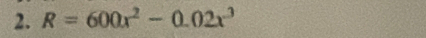 R=600x^2-0.02x^3