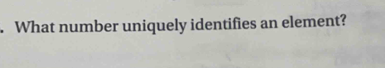 What number uniquely identifies an element?