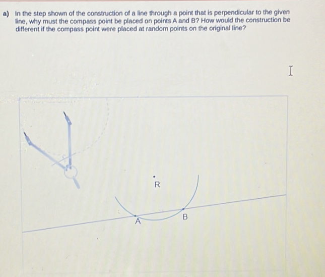 Solved: In the step shown of the construction of a line through a point ...
