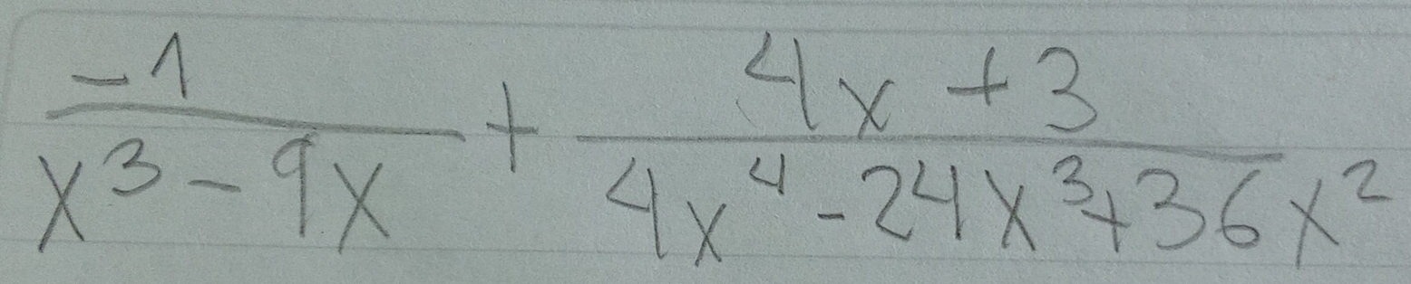  (-1)/x^3-9x + (4x+3)/4x^4-24x^3+36x^2 