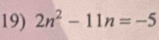 2n^2-11n=-5