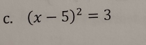 (x-5)^2=3