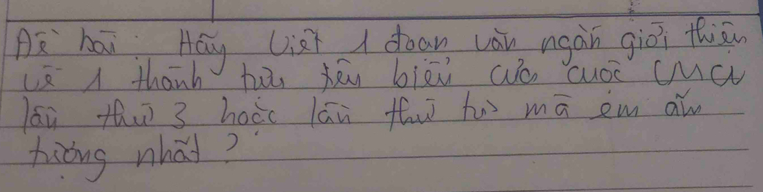 nc bái Hág Liè doan wàn ngàn giòi thiān 
ue 1 thanh hùi fēu biāù wo cuó cMa 
ái thw 3 hoác lān fw to mā em a 
biòng what?