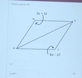 Find x and m
x=□
m∠ M=□