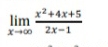 limlimits _xto ∈fty  (x^2+4x+5)/2x-1 