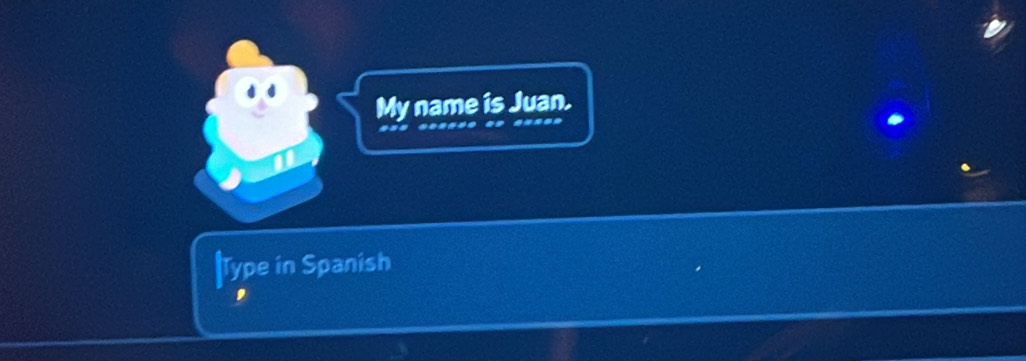 My name is Juan. 

|Type in Spanish