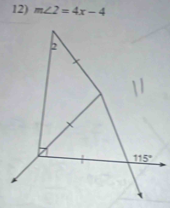 m∠ 2=4x-4
2 
]
115°