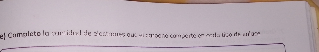 Completo la cantidad de electrones que el carbono comparte en cada tipo de enlace