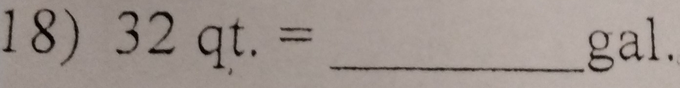 32qt.= _ 
gal.