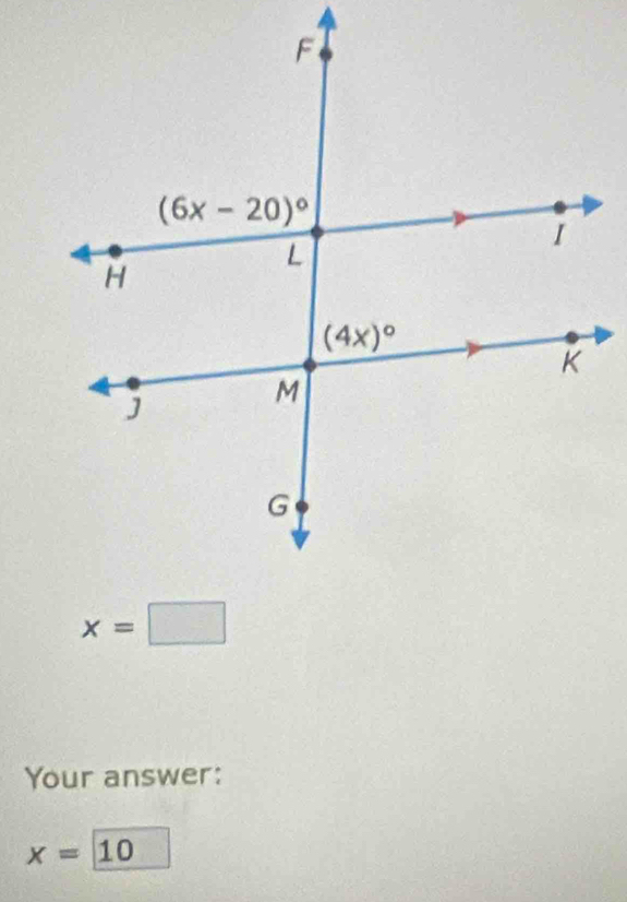 Your answer:
x=10 )