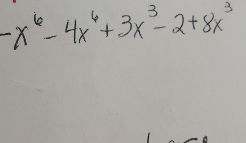 -x^6-4x^6+3x^3-2+8x^3