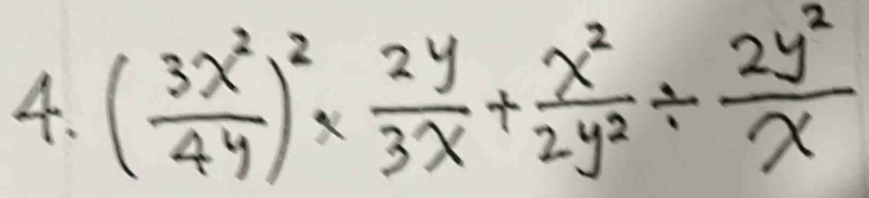 ( 3x^2/4y )^2*  2y/3x + x^2/2y^2 /  2y^2/x 