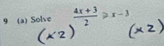 9 (a) Solve 
(12) '(×2