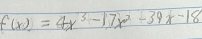 f(x)=4x^3-17x^2-39x-18