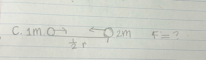 Im 2m F= ? 
 1/2 r