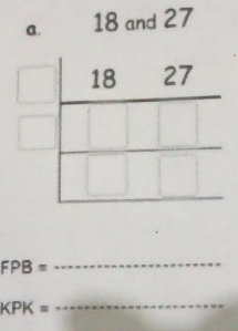 18 and 27
FPB=
_
KPK=
_