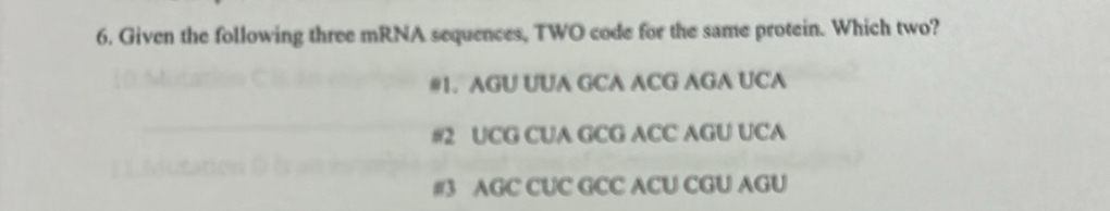 Solved: Given the following three mRNA sequences, TWO code for the same ...