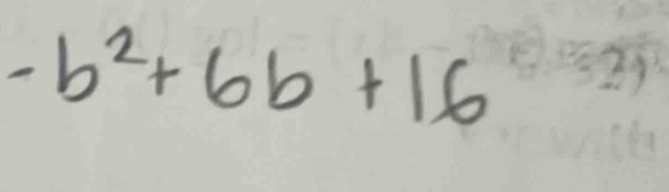 -b^2+6b+16