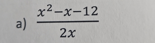  (x^2-x-12)/2x 