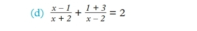  (x-1)/x+2 + (1+3)/x-2 =2