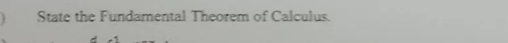 State the Fundamental Theorem of Calculus.