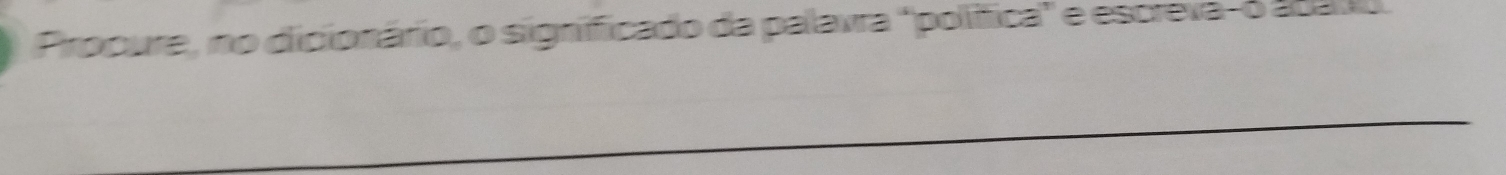 Procure, no dicionário, o significado da palavra "polífica" e escreva-o 2