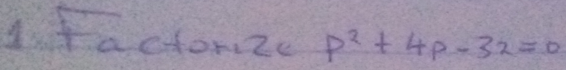 factom2c p^2+4p-32=0