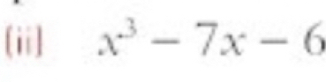 (ii] x^3-7x-6