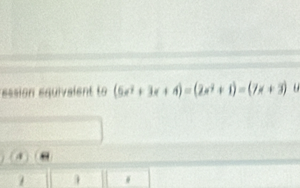 (6x^2+3x+4)=(2x^2+1)=(7x+3)