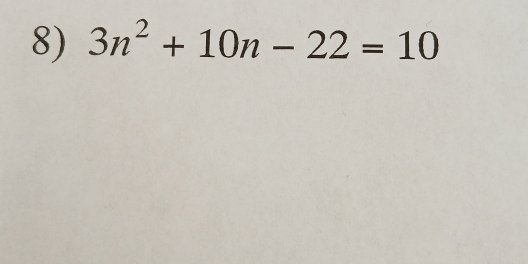 3n^2+10n-22=10