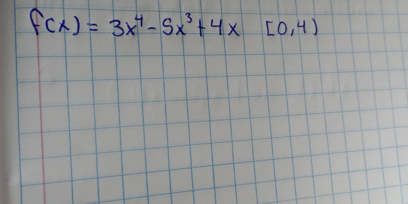 f(x)=3x^4-5x^3+4x(0,4)