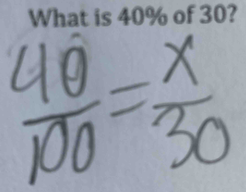  40/100 = x/30 