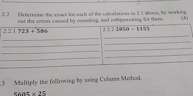 Solved: 2.2 Determine the exact for each of the calculations in 2.1 ...